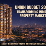 Union Budget 2026: Transforming India’s Property Market with Smart 1 BHK Investments at Sunteck Naigaon East